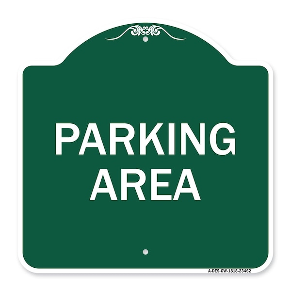Signmission Designer Series Sign-Parking Area, Green & White Aluminum Sign, 18" x 18", GW-1818-23462 A-DES-GW-1818-23462 - main